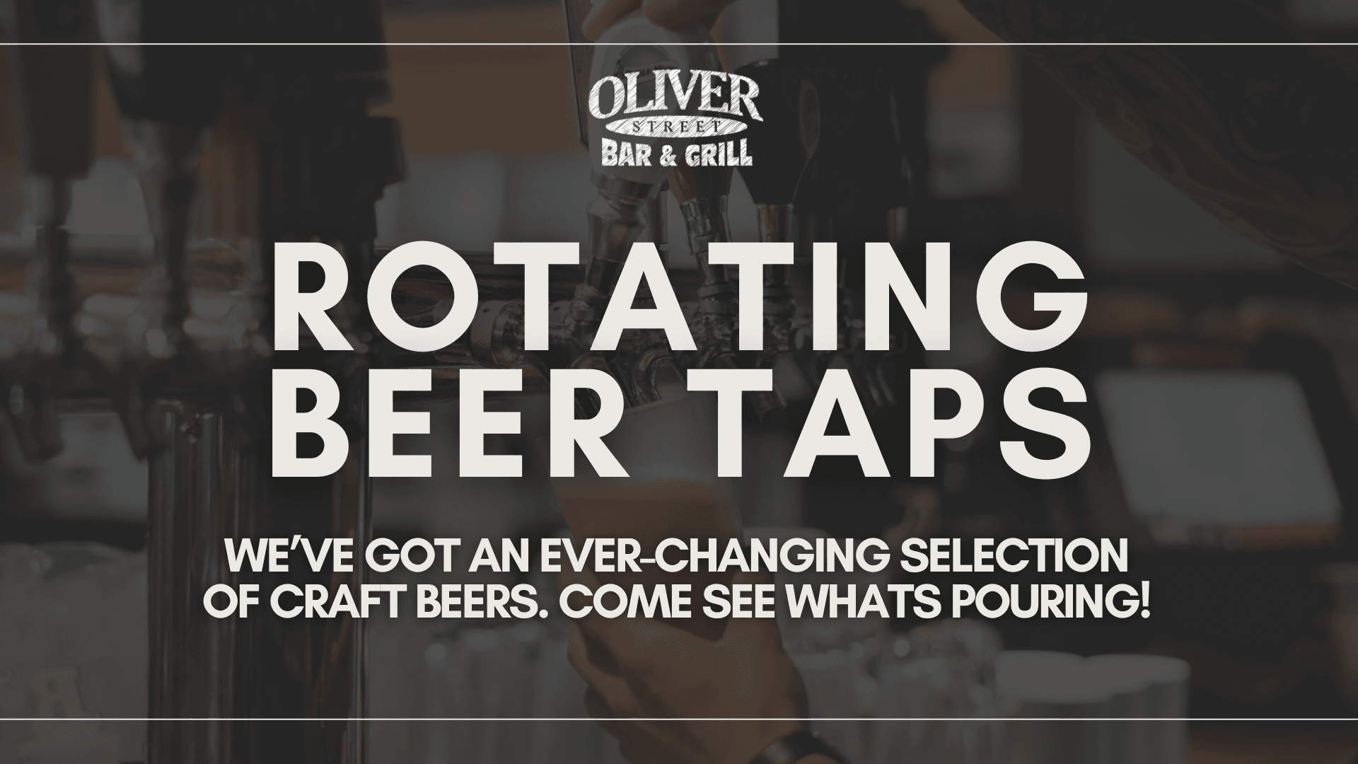 Rotating Beer Taps: an ever-changing selection of craft beers. Come see what’s pouring!